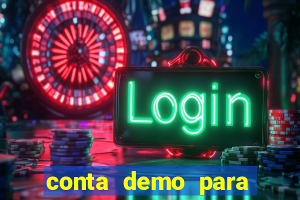 conta demo para jogar fortune tiger